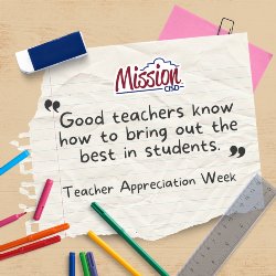 A graphic of a torn out notebook page with assorted school supplies with a message in handwritten font that reads "Good teachers know how to bring out the best in students. Teacher Appreciation Week"